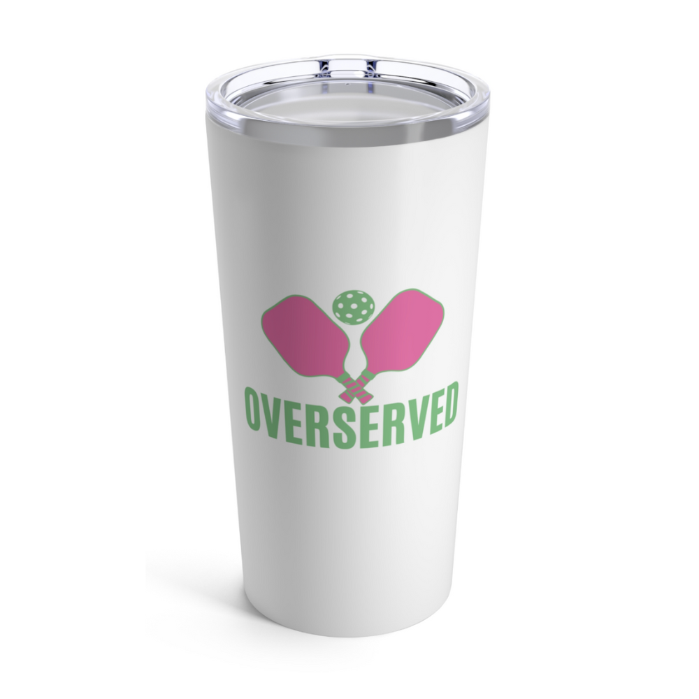 Pickleball 20oz Tumbler-Over Served Travel Mug-Born to Rally