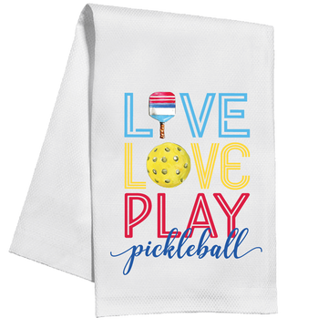 Kitchen Towel-Live Love Play Pickleball-Roseanne Beck